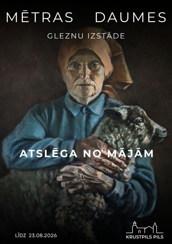 Mētras Daumes gleznu izstāde Krustpils pilī