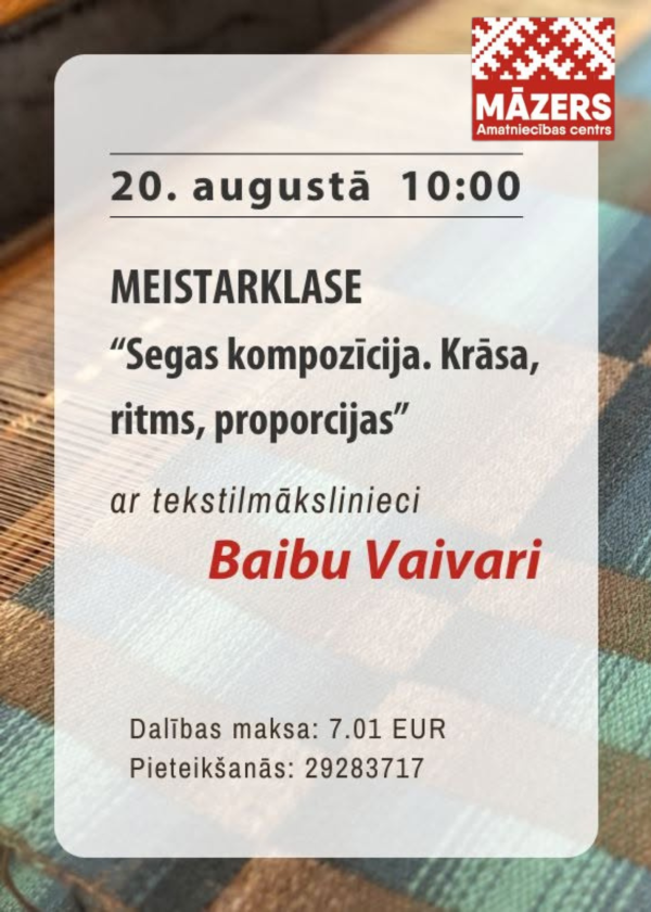 Meistarklase &ldquo;Segas kompozīcija. Krāsa, ritms, proporcijas&rdquo; Vīpē