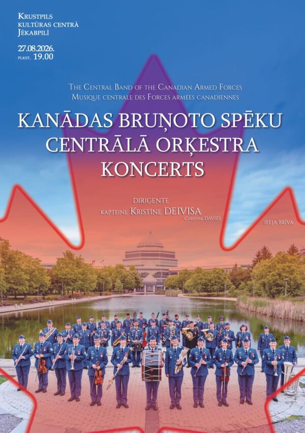  Kanādas bruņoto spēku Centrālais orķestris Jēkabpilī