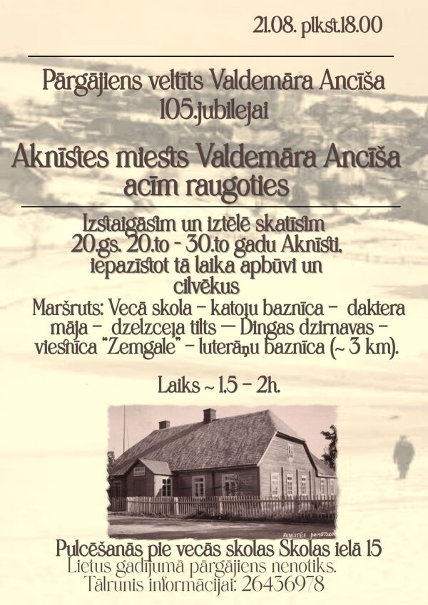 PĀRGĀJIENS.AKNĪSTES MIESTS VALDEMĀRA ANCĪ&Scaron;A ACĪM RAUGOTIES.