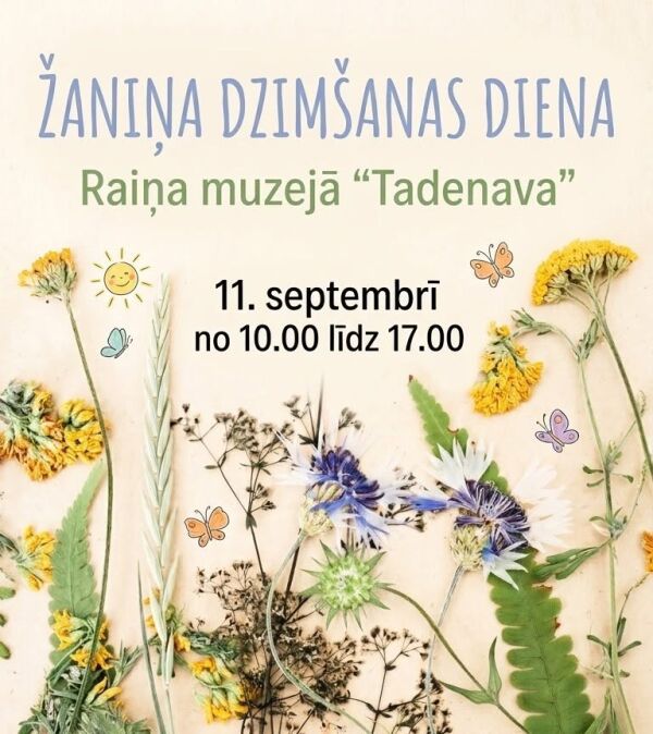 ŽANIŅA DZIM&Scaron;ANAS DIENA RAIŅA MUZEJĀ "TADENAVA"