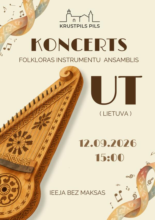  Lietuvas tautas instrumentu ansambļa "UT" koncerts Krustpils pilī
