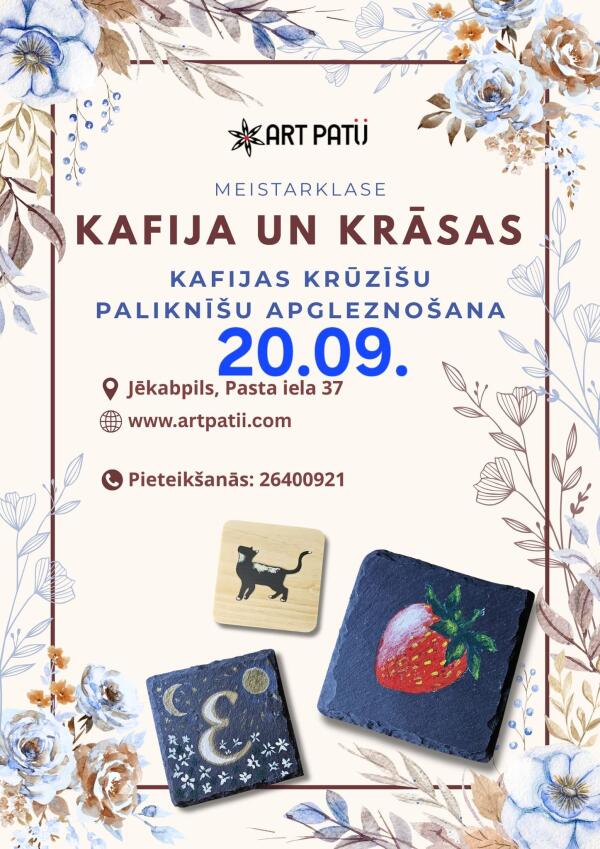  Meistarklase "Kafijas krūzī&scaron;u paliktnī&scaron;u apglezno&scaron;ana" 