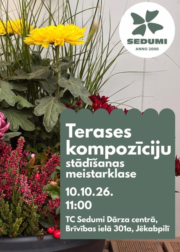 Terases rudens kompozīciju stādī&scaron;anas meistarklase 
