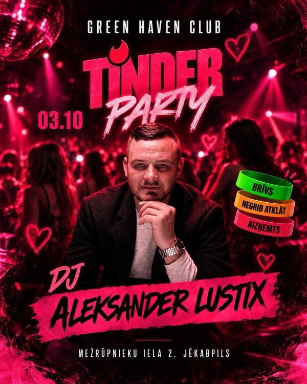 TINDER PARTY NAKTSKLUBĀ GREEN HAVEN 