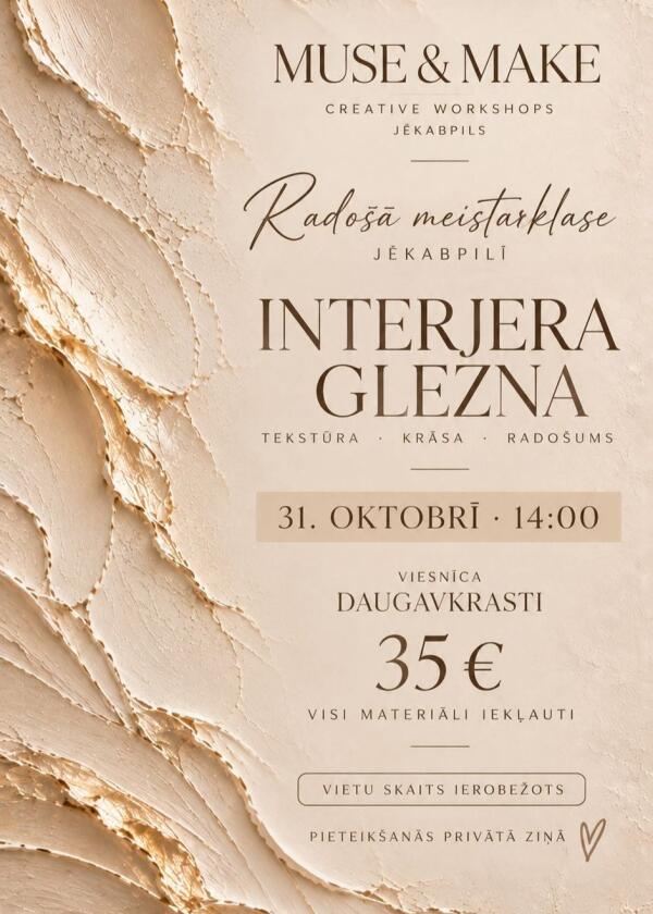 Interjera glezna. Rado&scaron;a meistarklase Jēkabpilī.