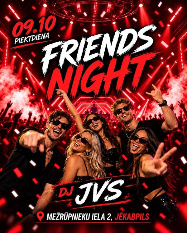 FRIENDS NIGHT NAKTSKLUBĀ GREEN HAVEN