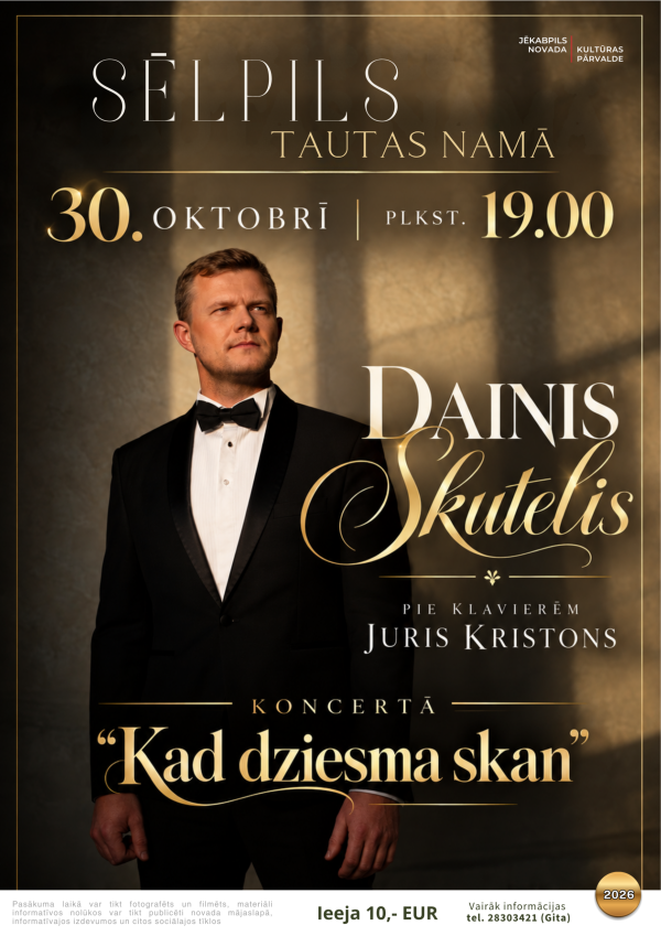 Daiņa Skuteļa koncerts &ldquo;Kad dziesma skan&rdquo; Sēlpilī